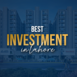Best Investments in Lahore